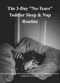 The 3-Day "No-Tears" Toddler Sleep & Nap Routine